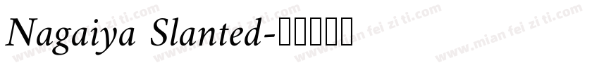 Nagaiya Slanted字体转换